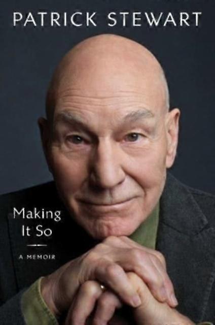 Making It So di Patrick Stewart Libro con copertina rigida