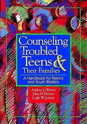 Counseling Troubled Teens & Their Families