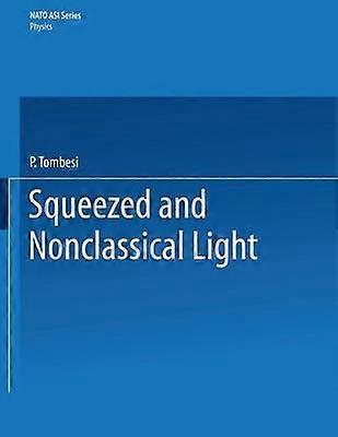 Squeezed and Nonclassical Light