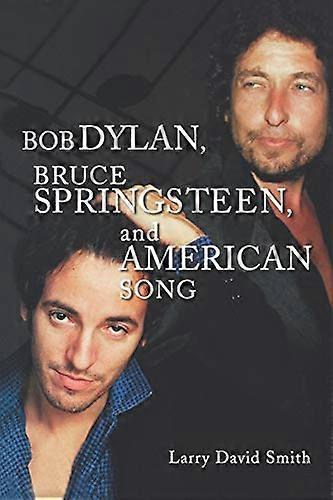 Bob Dylan, Bruce Springsteen und American Song