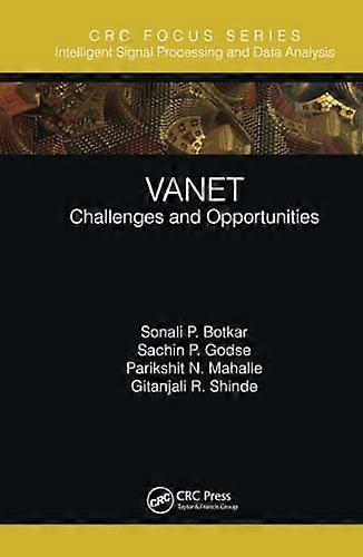 VANET: Challenges and Opportunities (Intelligent Signal Processing and Data Analysis)
