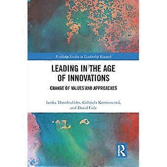 Führen im Zeitalter der Innovationen: Wandel von Werten und Ansätzen (Routledge Studies in Leadership Research)