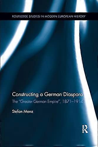 Constructing a German Diaspora: The