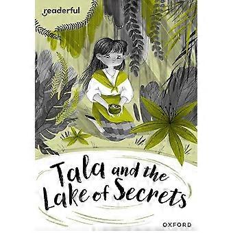 Readerful Rise : Oxford Niveau de lecture 10 : Tala et le lac des secrets