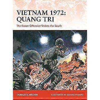 Vietnam 1972: Quang Tri: Pääsiäisen hyökkäys iskee etelään (kampanja)