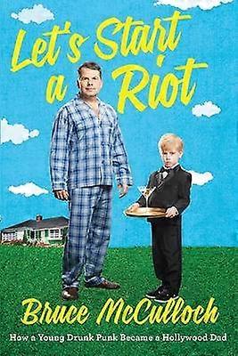 Let's Start A Riot