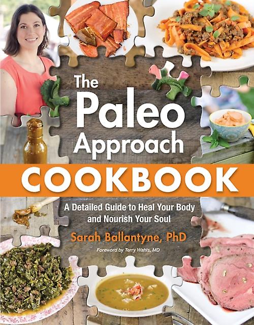 The Paleo Approach Cookbook by Sarah Ballantyne Paperback