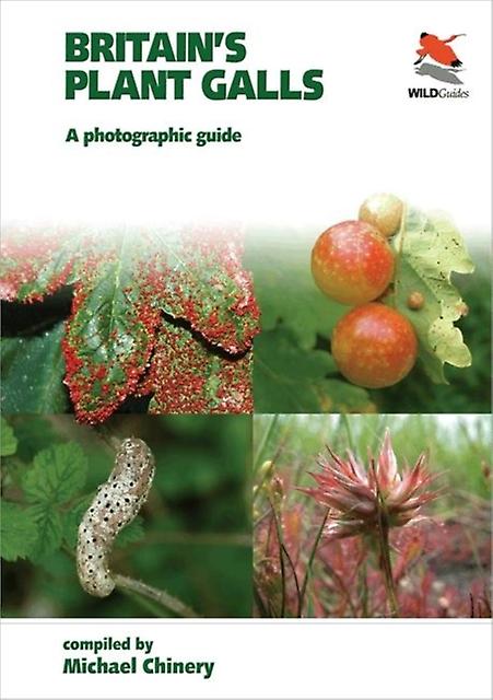 Britains Plant Galls A Photographic Guide by Michael Chinery Paperback Book