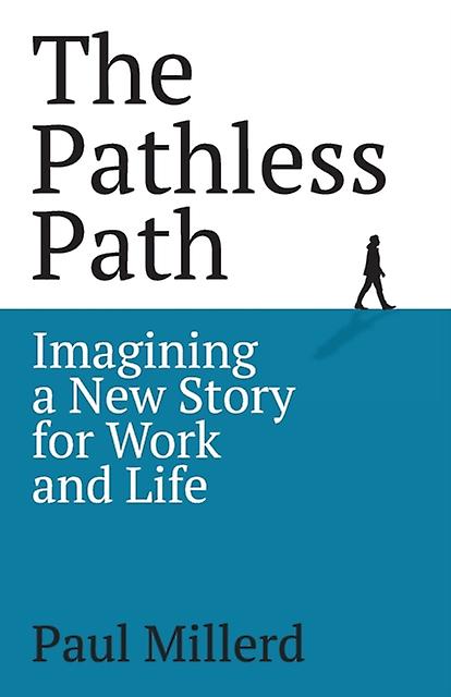 The Pathless Path by Millerd & Paul  Paperback Book