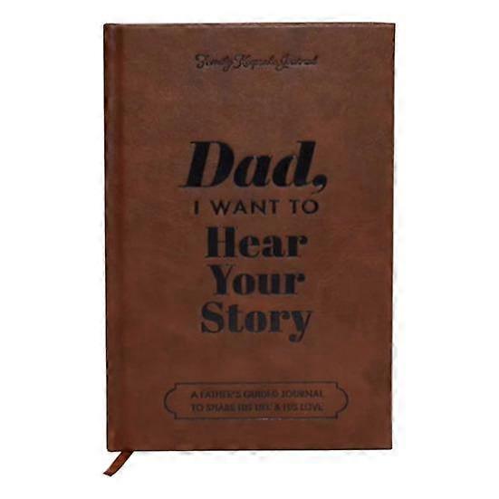 Dad I Want to Hear Your Story 154 Pages Notebook Over 250 Guided Prompts Elegant Interior Memory