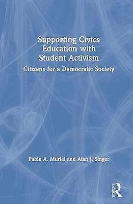 Supporting Civics Education with Student Activism