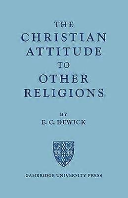 The Christian Attitude to Other Religions