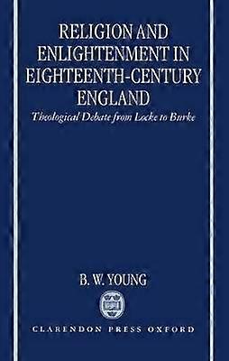Religion and Enlightenment in Eighteenth-Century England