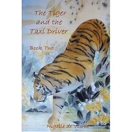 The Tiger and the Taxi Driver - Book Two