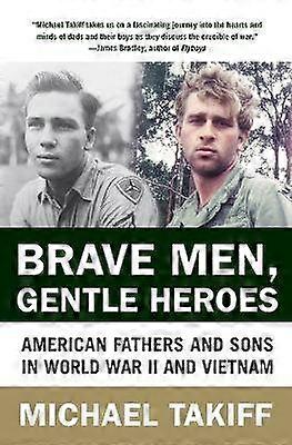 Brave Men Gentle Heroes