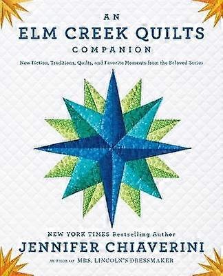 An Elm Creek Quilts Companion