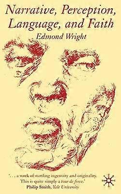 Perception narrative, langage et foi