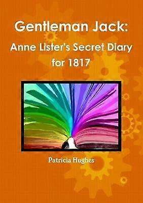 Gentleman Jack: Anne Lister's Secret Diary for 1817