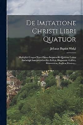 De Imitatione Christi Libri Quatuor