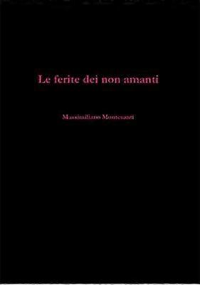 Le Ferite Dei Non Amanti