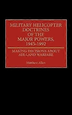 Military Helicopter Doctrines of the Major Powers 1945-1992