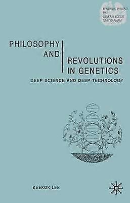 Philosophy and Revolutions in Genetics