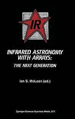 Infrared Astronomy with Arrays