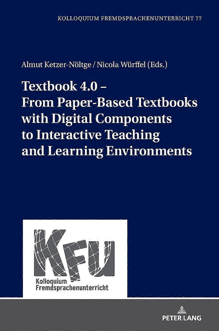 Textbook 4.0  From Paperbased Textbooks With Digital Components To Interactive T Hardback Book