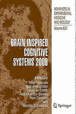 Brain Inspired Cognitive Systems 2008