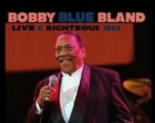 Bobby Bland - Live & Righteous [CD-LEVYT] USA:n tuonti