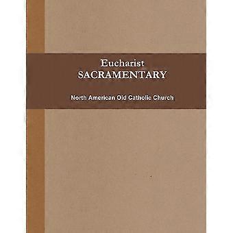 Eucharist Sacramentary B&w - North American Old Catholic Church - Paperback - en Book