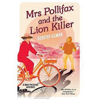 Mrs Pollifax And The Lion Killer - Dorothy Gilman