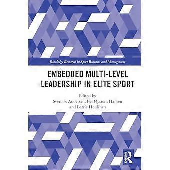 Embedded Multi-Level Leadership in Elite Sport