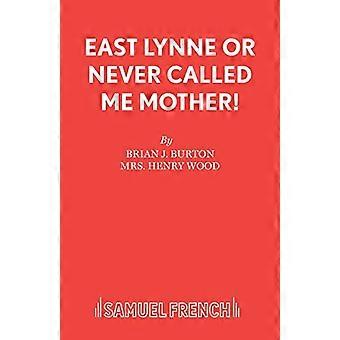 East Lynne, or, Lady Isabel es Shame: Play (Acting Edition S.)
