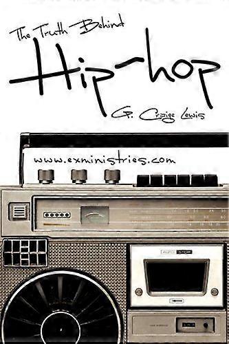 The Truth Behind Hip Hop