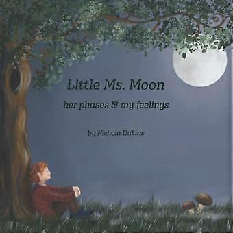 Kleine Ms. Moon... Ihre Phasen & meine Gefühle