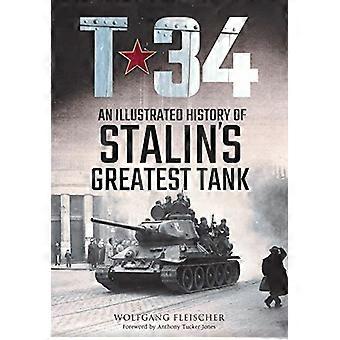 T-34: En illustrert historie om Stalins største tank
