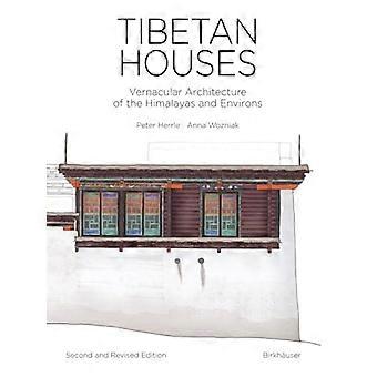 Tibetan Houses: Vernacular Architecture of the Himalayas and Environs