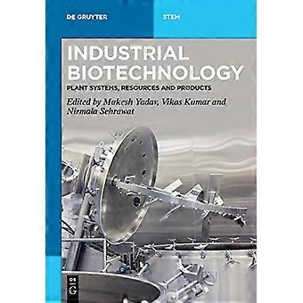 Industriële biotechnologie: plantensystemen, -bronnen en -producten (De Gruyter STEM)