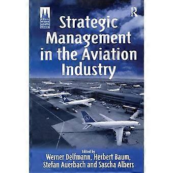 Strategic Management In The Aviation Industry - Herbert Baum - Paperback - en Book
