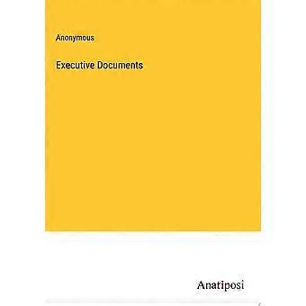 Executive documents