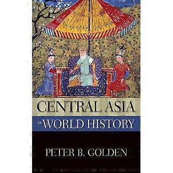 Central Asia In World History - Peter B Golden - Paperback - English Book - History