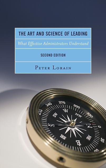 The Art And Science Of Leading by Peter Lorain Paperback Book