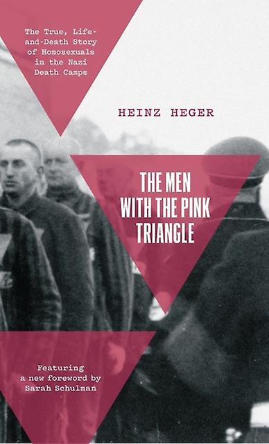 The Men With The Pink Triangle by Heinz Heger Hardback Book