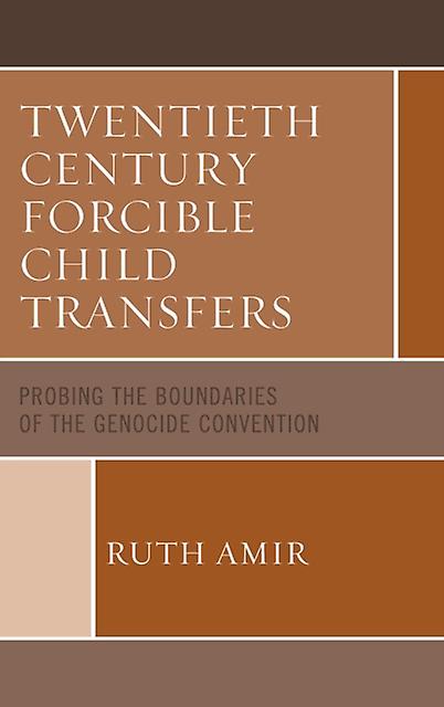 Twentieth Century Forcible Child Transfers by Ruth Amir Paperback Book