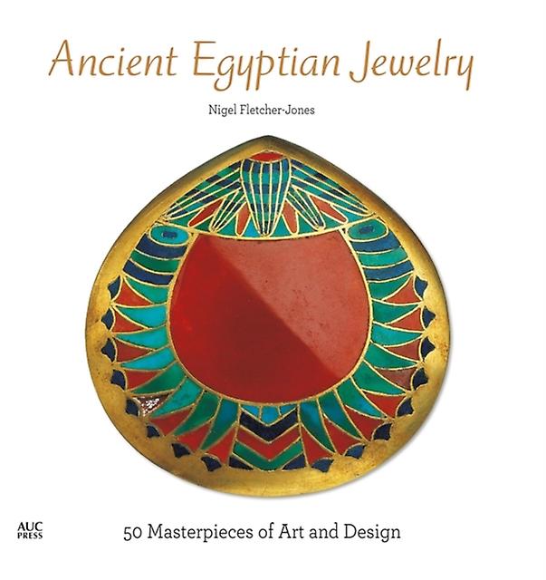 Ancient Egyptian Jewelry by Nigel FletcherJones Paperback Book