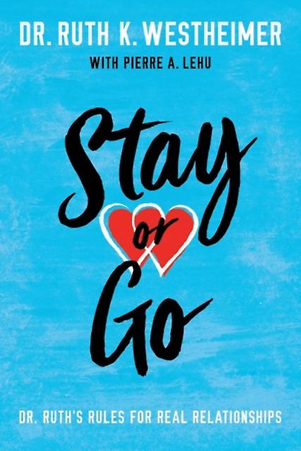 Stay Or Go by Dr. Ruth K. Westheimer Paperback Book
