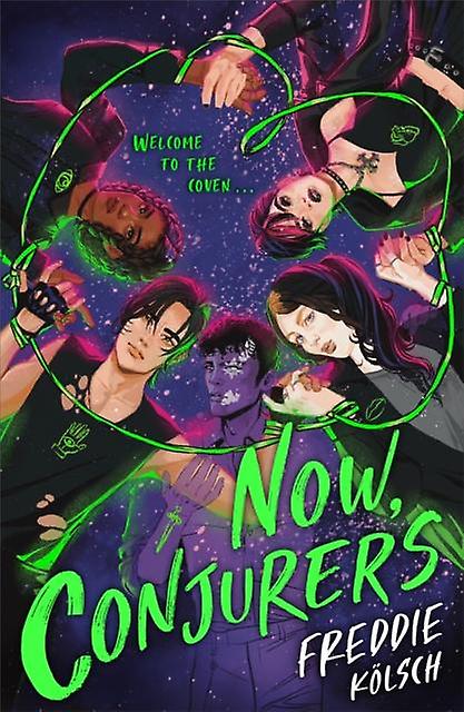 Now Conjurers by Freddie Kolsch Paperback