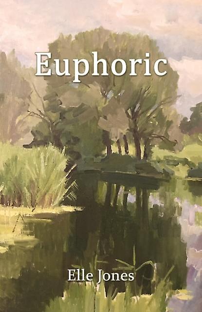 Euphoric - Elle Jones