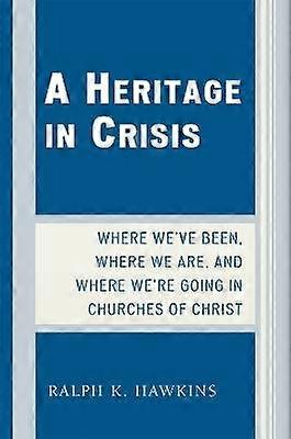 A Heritage in Crisis